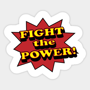 Fight the Power Sticker